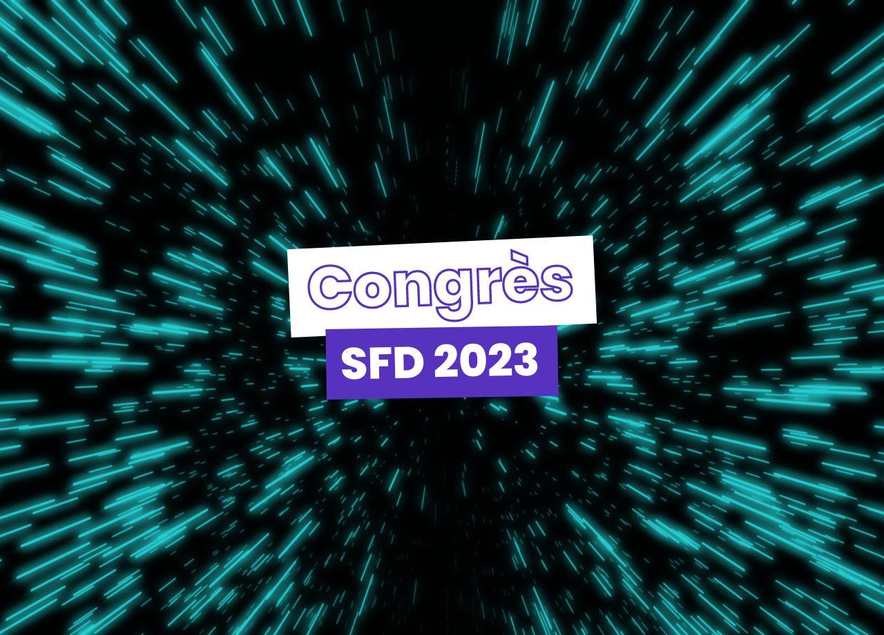 article : Greffe d'îlots, cellules bêta et George Lucas : ça s’est passé aujourd’hui au congrès de la SFD (21 mars 2023).